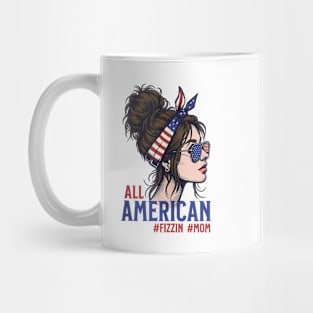 All American Patriotic Fizzin Mom Mug